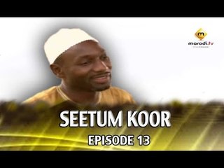SEETUUM KOOR - Episode 13 (MBR)