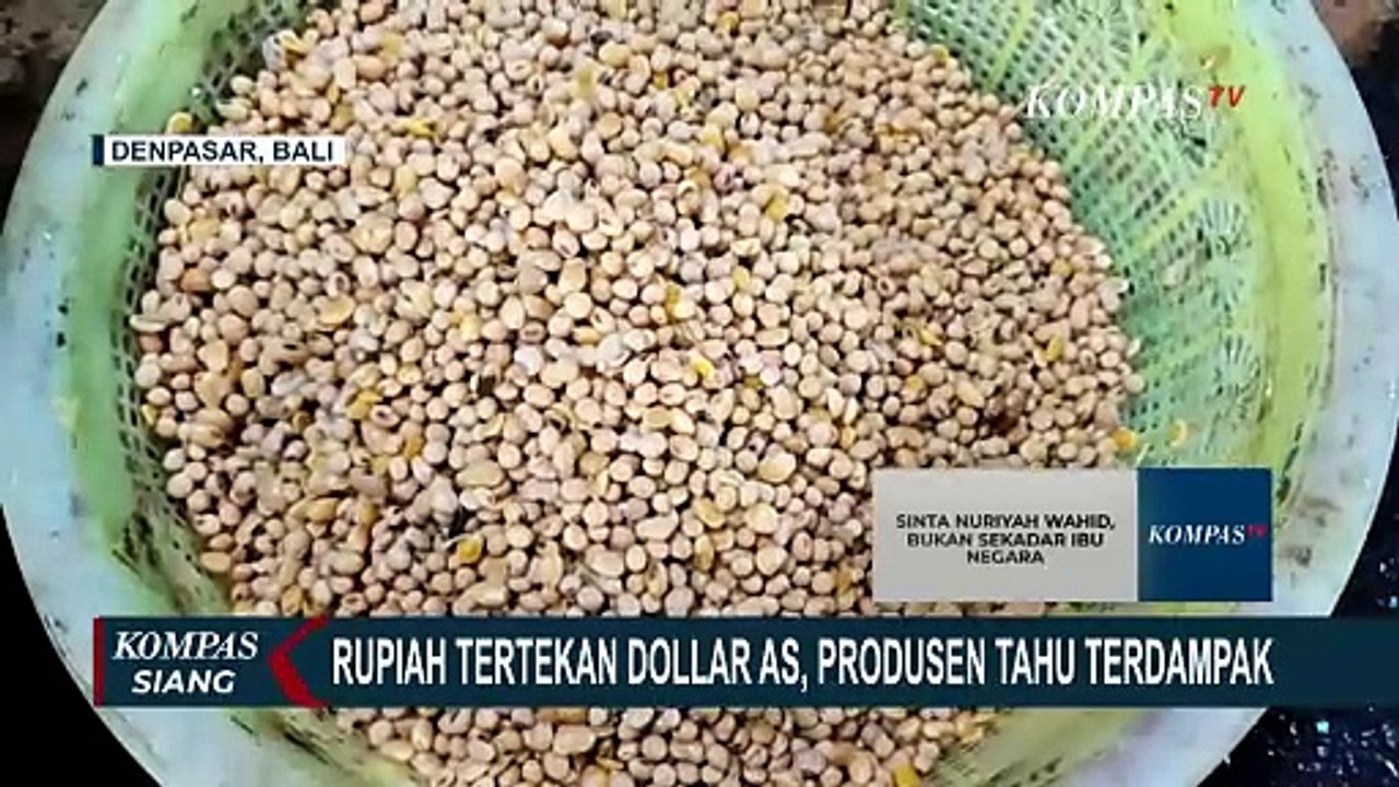 Rupiah Melemah, Harga Kedelai Impor Naik, Produsen Tahu Campur Kedelai Lokal Demi Tekan Biaya