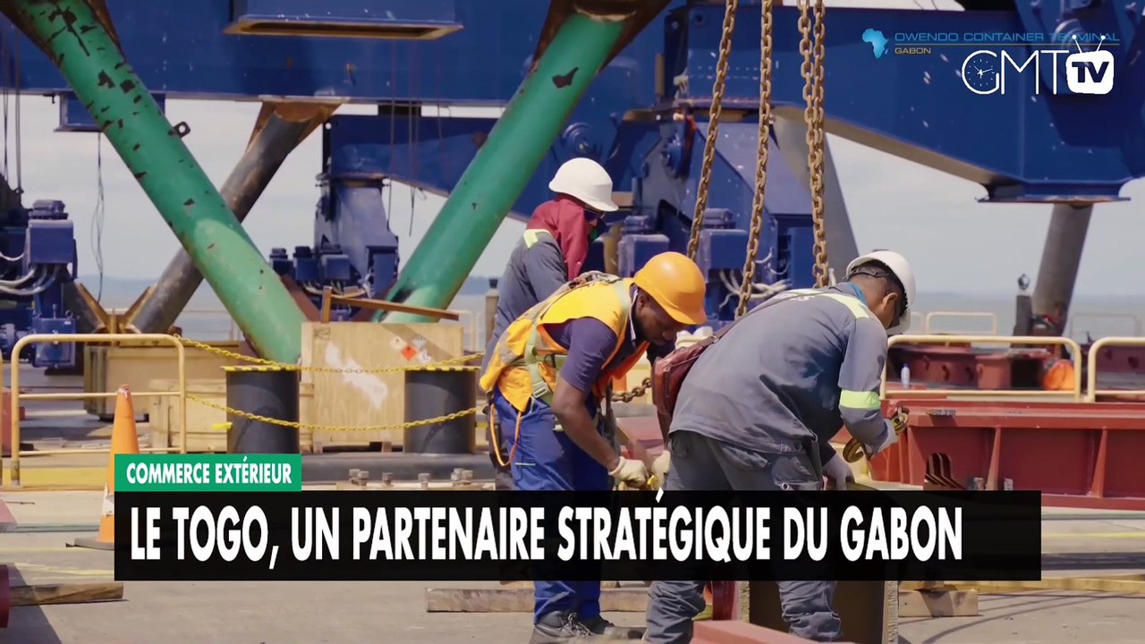 [#Reportage] Commerce extérieur : le Togo, un partenaire stratégique du Gabon