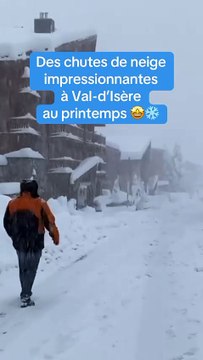 Chutes de neige exceptionnelles à Val-d'Isère au printemps