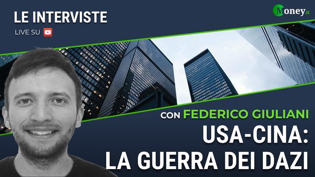 USA-CINA: LA GUERRA DEI DAZI - FEDERICO GIULIANI