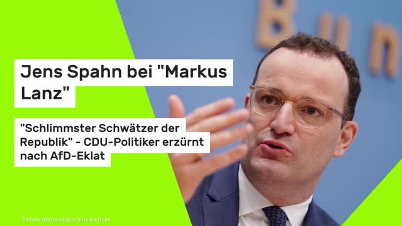 Jens Spahn bei "Markus Lanz": "Schlimmster Schwätzer der Republik" - CDU-Politiker erzürnt nach AfD-Eklat