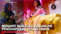 Menanti Realisasi Kebijakan Penghapusan Utang UMKM