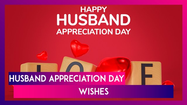 Husband Appreciation Day 2025: Greetings, Wishes, Love Quotes & Images To Express Your Love