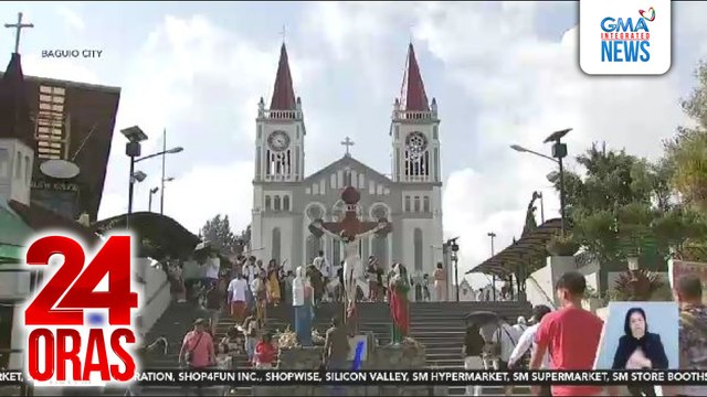Baguio, dinagsa ng mga turistang nais mag-Visita Iglesia | 24 Oras