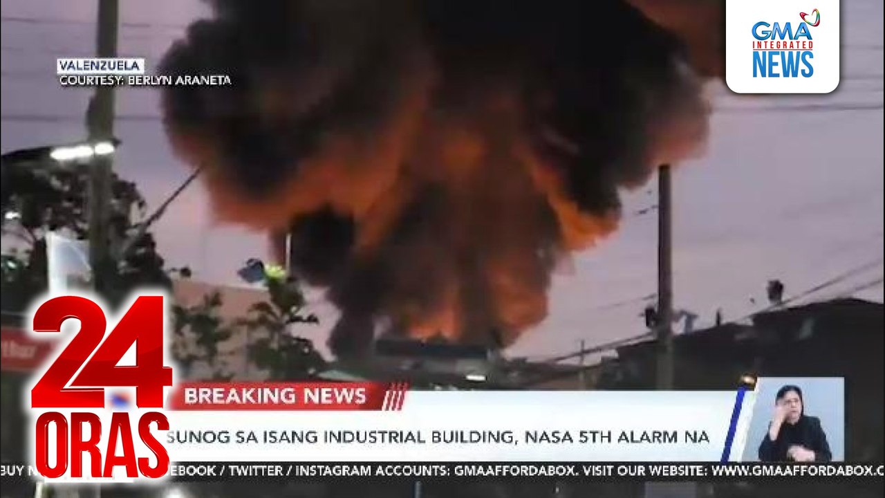 Sunog sa isang industrial building, nasa 5th alarm na | 24 Oras - video ...