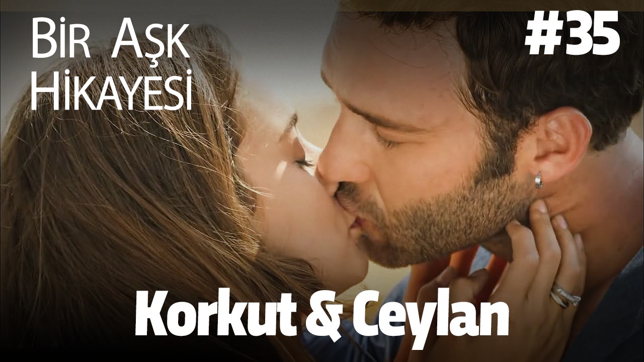 Baştan Sona Korkut & Ceylan #35