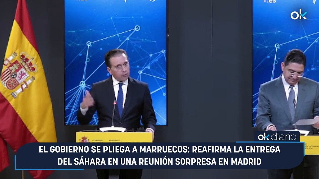 El Gobierno se pliega a Marruecos: reafirma la entrega del Sáhara en una reunión sorpresa en Madrid