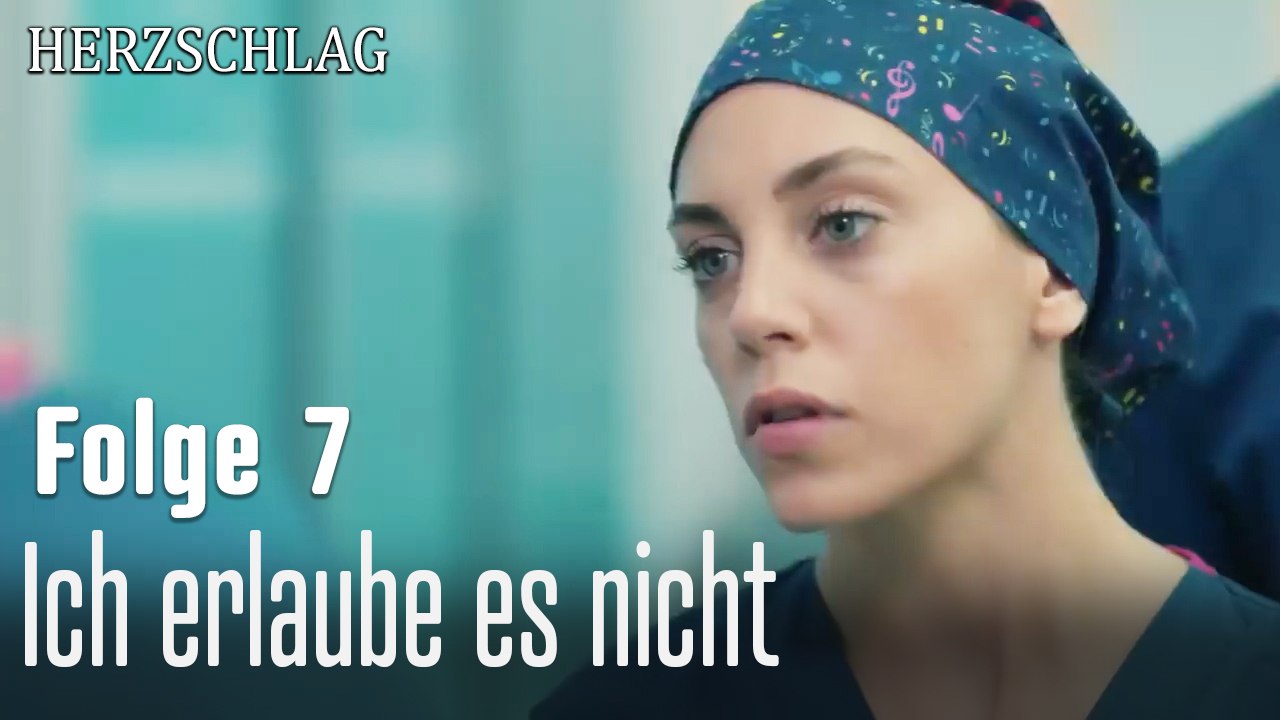 Ich erlaube es nicht  -Herzschlag Folge 7
