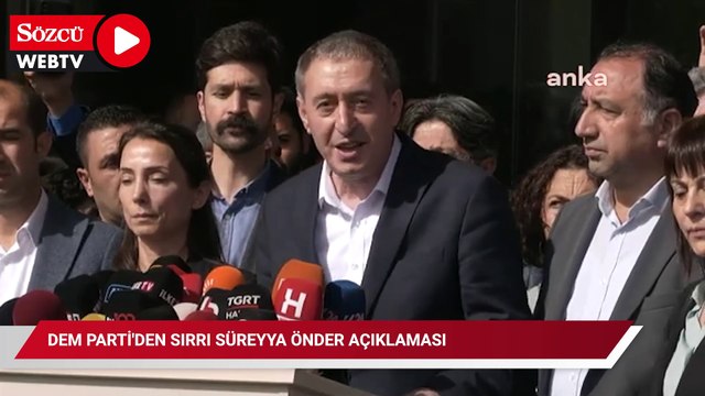 DEM Parti'den Sırrı Süreyya Önder açıklaması