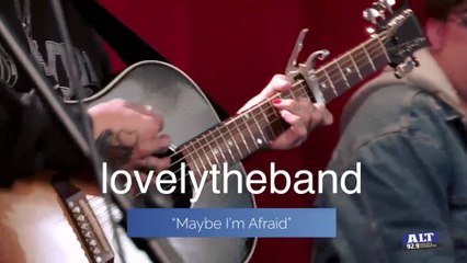 Studio 92.9: lovelytheband - Maybe I'm Afraid