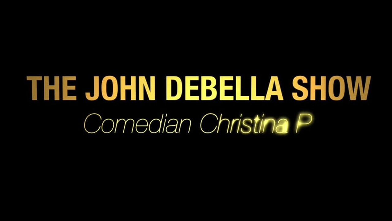 Comedian Christina P on The John DeBella Show