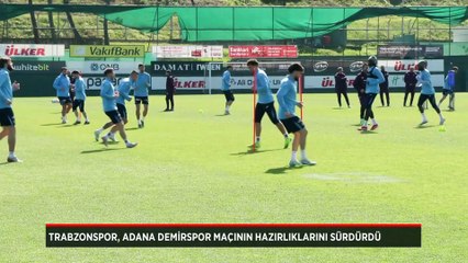 Trabzonspor, Adana Demirspor maçının hazırlıklarını sürdürdü