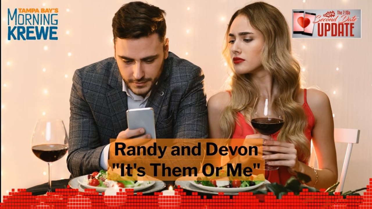 The 7:15 Second Date Update - It's Them Or Me