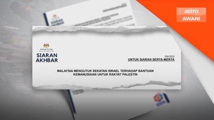 Tindakan sekat bantuan kemanusiaan tidak bermoral dan tidak berperikemanusiaan