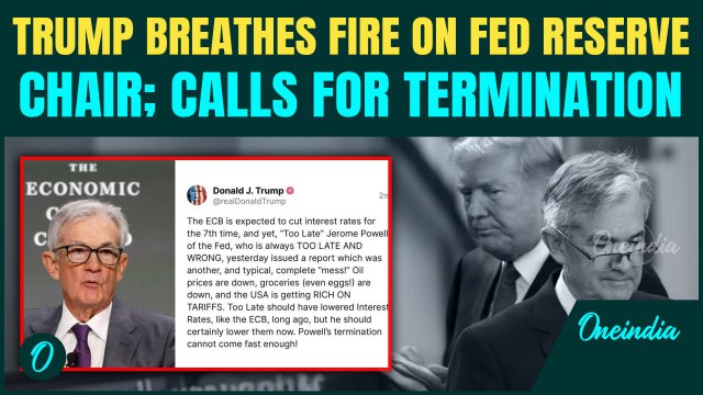 Trump Erupts in Fury at Fed Chair Powell, Demands His Termination Over ‘Complete Mess’ Reports