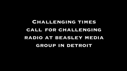 Challenging times call for challenging radio at Beasley Media Group Detroit