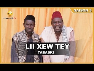 Lii Xew Tey - Saison 3 - Tabaski