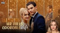 Mr Hills Adorable Wife - Full Movie