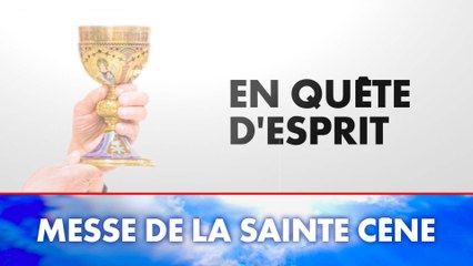 Messe de la Sainte Cène (Émission du 17/04/2025)