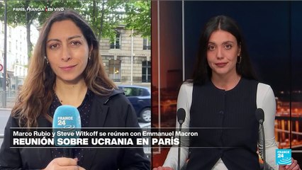 Informe desde París: avanza reunión de EE. UU., Francia y Ucrania sobre guerra en Ucrania