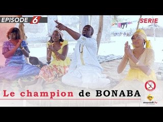 Série - Champion de Bonaba - Episode 6