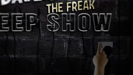 Dave & Bane the Freak