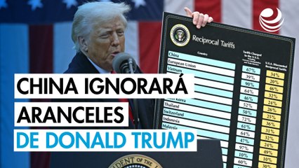 China ignorará los "juegos arancelarios" de Trump tras nueva amenaza de aranceles del 245%