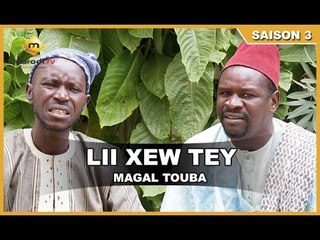 Lii Xew Tey - Saisn 3 - Magal Touba