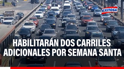¡Atención! Rutas de Lima habilitará dos carriles adicionales este Domingo Santo ¿Cuál será el horario?