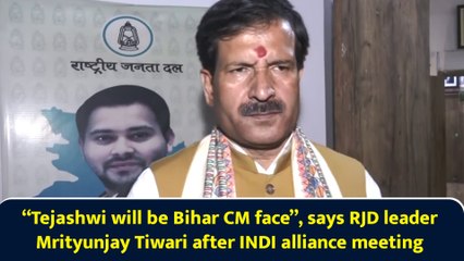 “Tejashwi will be Bihar CM face”, says RJD leader Mrityunjay Tiwari after INDI alliance meeting