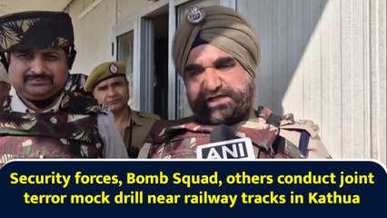 Security forces, Bomb Squad, others conduct joint terror mock drill near railway tracks in Kathua