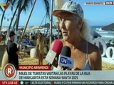 Margarita recibió a miles de turistas durante asueto de Semana Santa