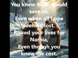 Dear Mr. and Mrs. Beaver (Narnia Song)