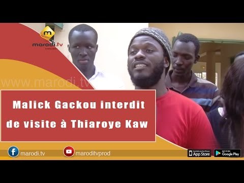 Malick Gackou interdit de visite à Thiaroye Kaw