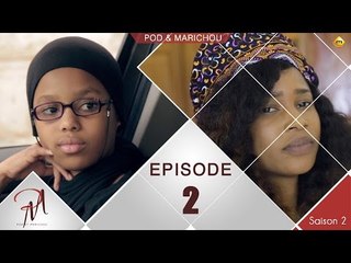 Pod et Marichou - Saison 2 - Episode 2 - VOSTFR