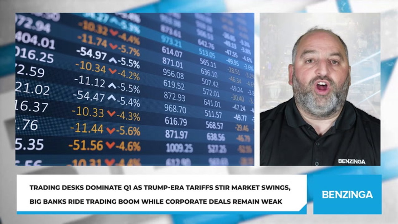 Trading Desks Dominate Q1 As Trump-Era Tariffs Stir Market Swings, Big Banks Ride Trading Boom While Corporate Deals Remain Weak