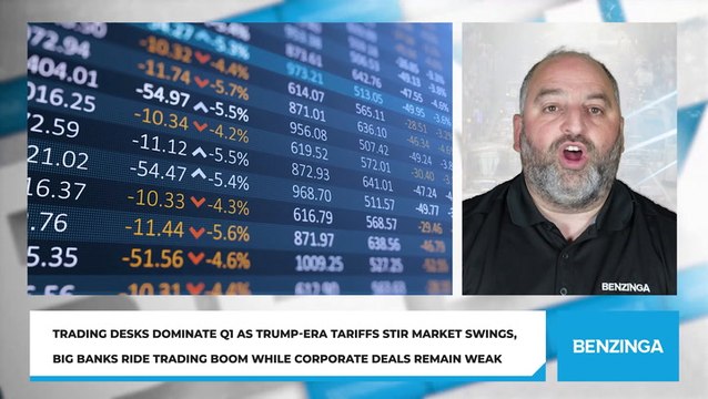 Trading Desks Dominate Q1 As Trump-Era Tariffs Stir Market Swings, Big Banks Ride Trading Boom While Corporate Deals Remain Weak
