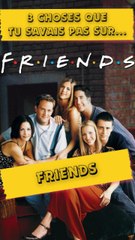 👉 3 Choses que tu savais pas sur Friends !
