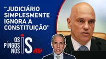 D’Avila detona Moraes e diz que STF politizado é uma ameaça ao Estado Democrático de Direito