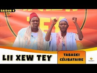Lii Xew Tey - Saison 4 - Tabaski Célibataire
