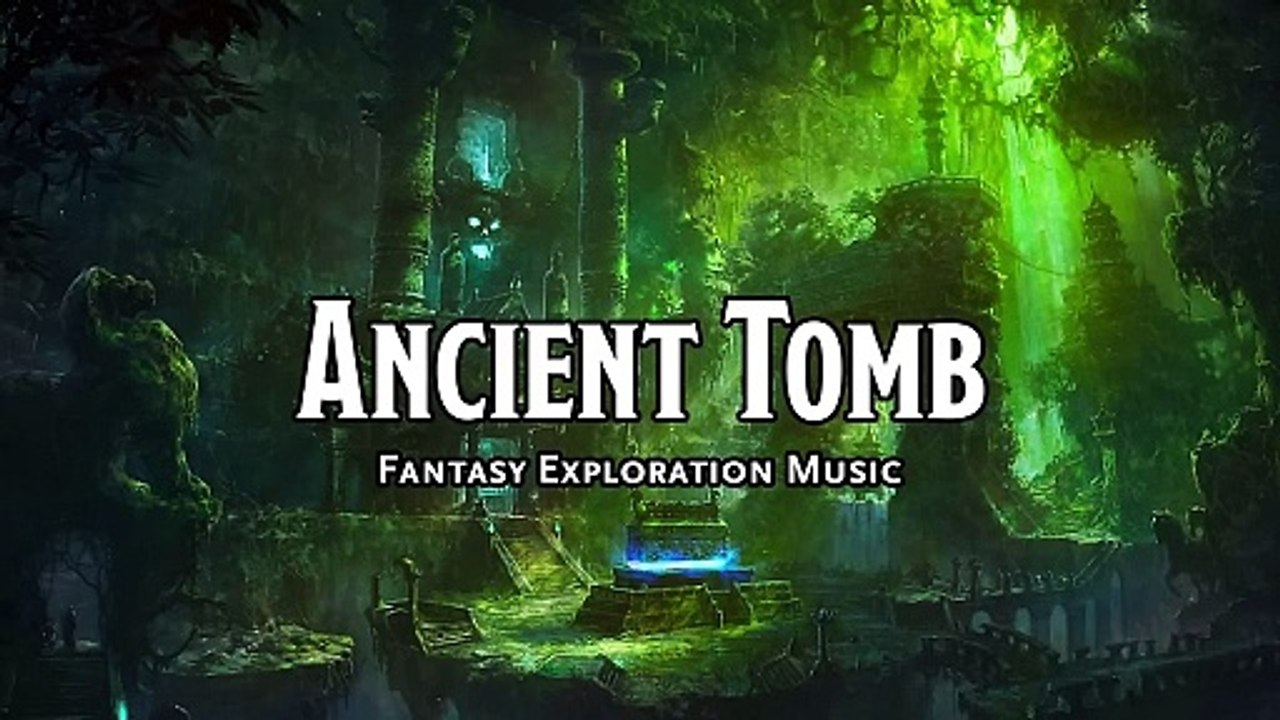Ancient Tomb ｜ D&D⧸TTRPG Music ｜ 1 Hour