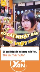 Cô gái Nhật mukbang đồ Việt cực thảo mai