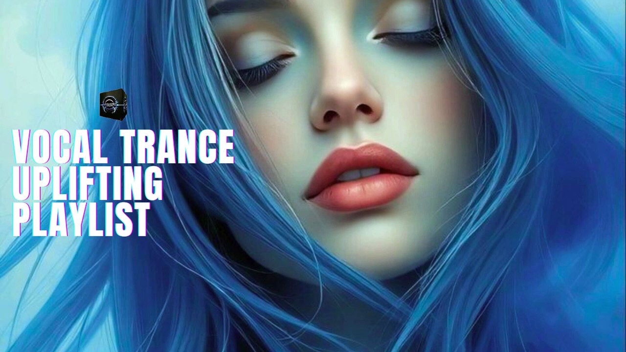 VOCAL TRANCE EUPHORIC  UPLIFTING PLAYLIST # 01