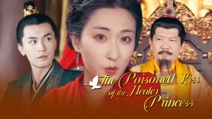 The Poisoned Kiss Of The Healer Princess Full Movie