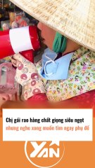 Cô gái rao bán hàng với chất giọng siêu ngọt