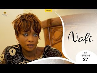 Série NAFI - Bande annonce Episode 27