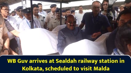 WB Guv arrives at Sealdah railway station in Kolkata, scheduled to visit Malda