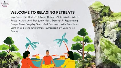 Relaxing Retreats,