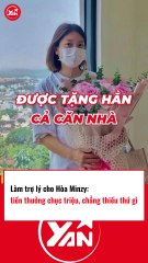 Phúc lợi khi làm trợ lí cho Hoà Minzy